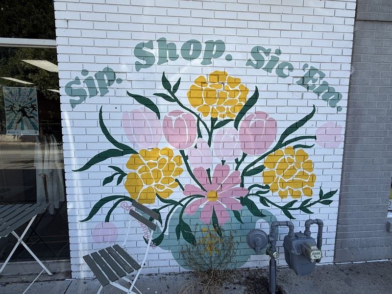 Sip. Shop. Sic ’Em. — mural in Waco, Texas